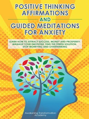 cover image of Positive Thinking Affirmations and Guided Meditations for Anxiety